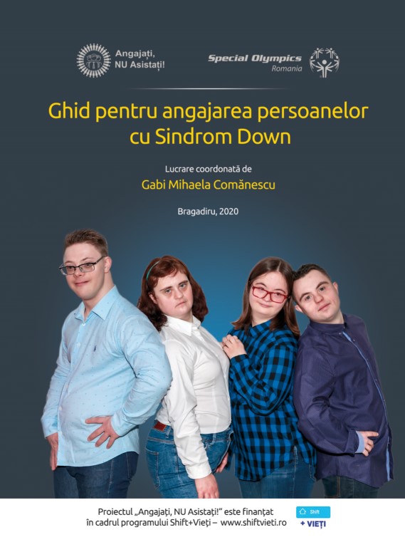 Special Olympics România lansează Ghidul pentru angajarea persoanelor cu Sindrom Down și platforma proiectului ”Angajați, NU Asistați!”