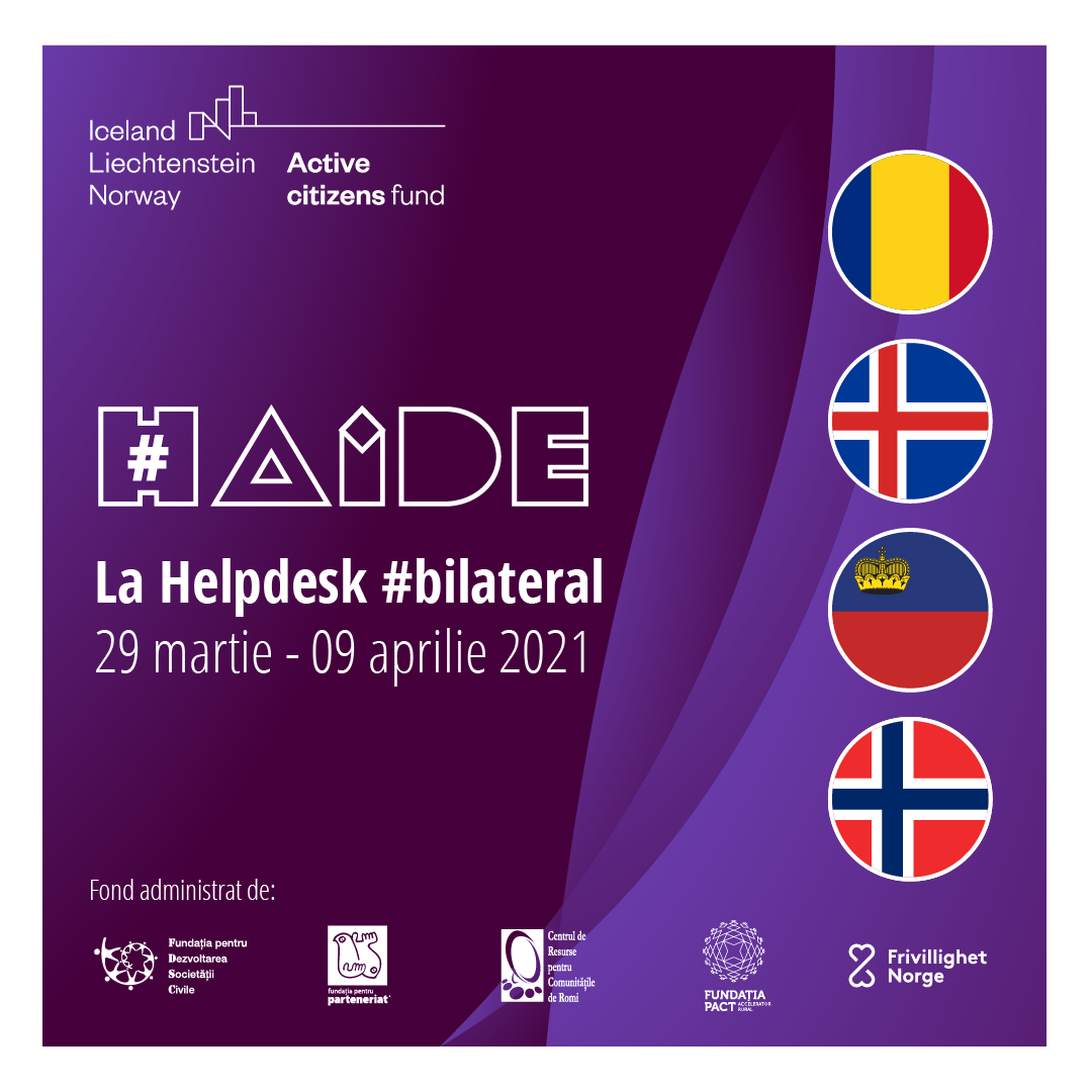 #haide la Helpdesk #bilateral // 29 martie – 09 aprilie 2021
