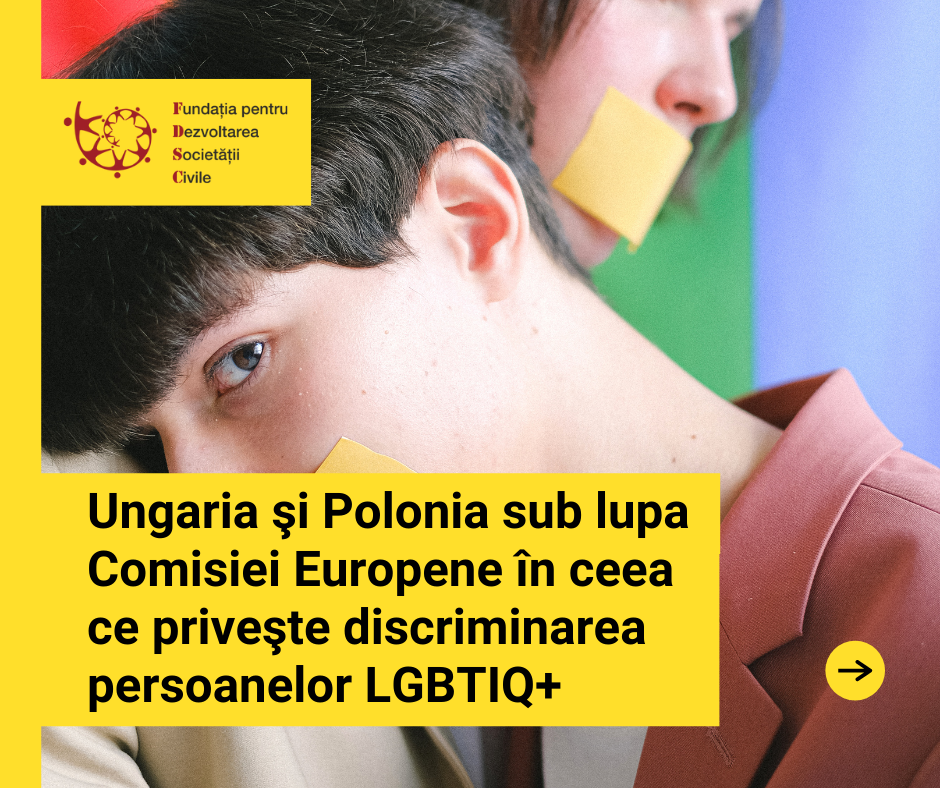 Ungaria şi Polonia sub lupa Comisiei Europene în ceea ce priveşte discriminarea persoanelor LGBTIQ+