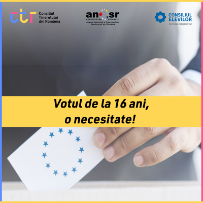 Organizațiile reprezentative ale tinerilor, studenților și elevilor din România  susțin acordarea dreptului de vot de la 16 ani!