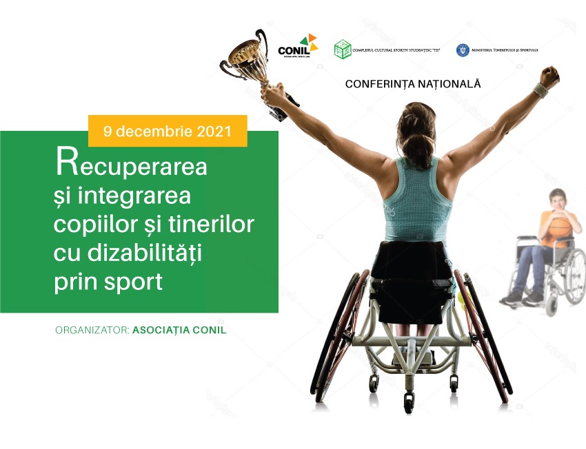 Conferința Națională “Recuperarea și integrarea  copiilor și tinerilor cu dizabilități prin sport”