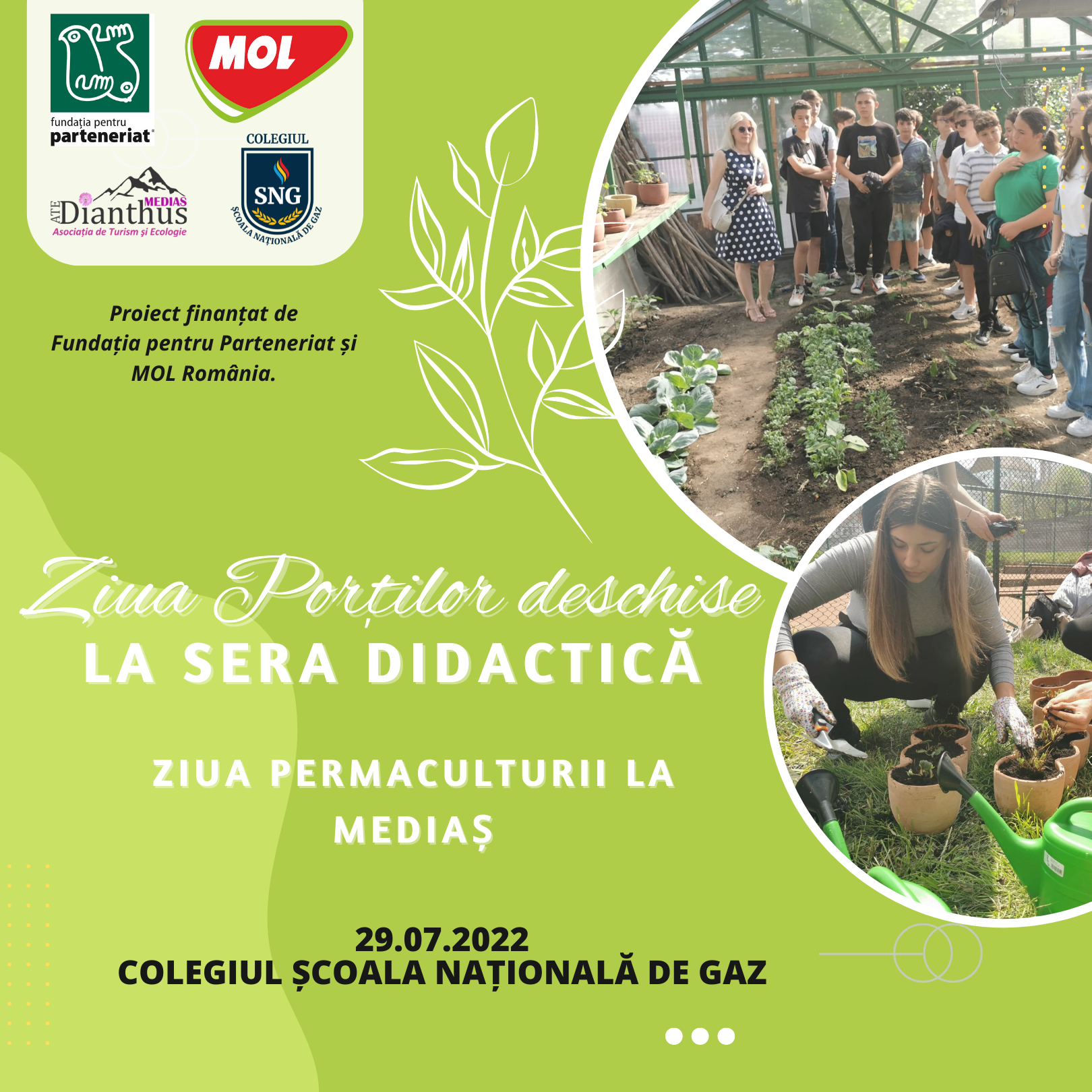 Ziua Portilor Deschise la Sera Didactica SNG și Ziua Permaculturii la Medias în cadrul  proiectului “Promovarea permaculturii în rândul copiilor prin ateliere de grădinărit în sera didactică“, finanțat de Fundația pentru Parteneriat și MOL România